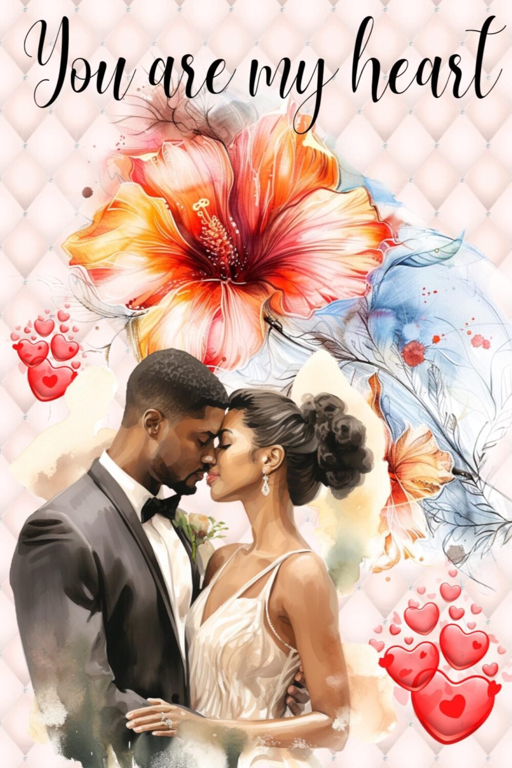 May include: Watercolor illustration of a couple embracing, with the text "You are my heart" at the top. The image features a vibrant orange and red flower, blue accents, and floating red hearts.